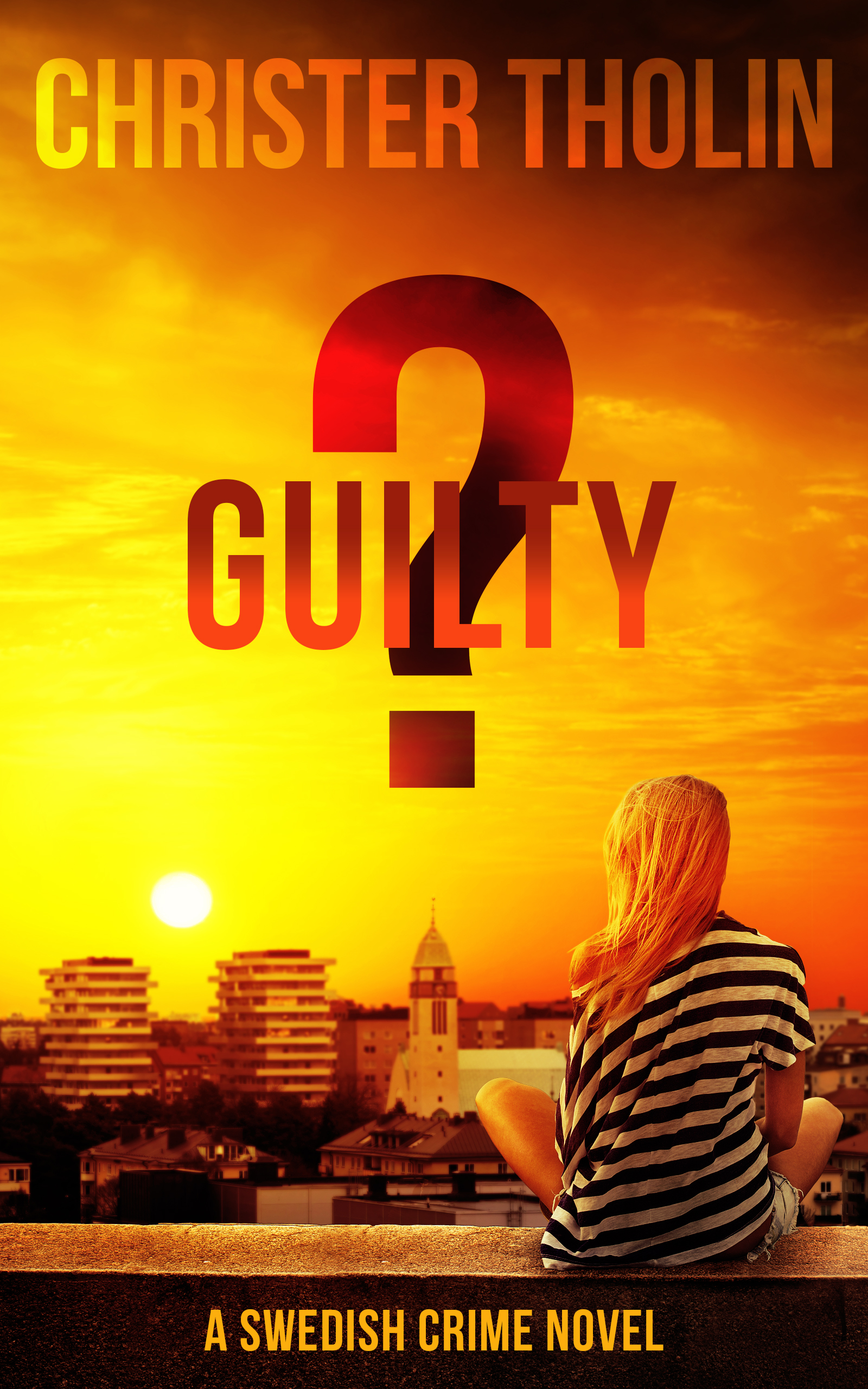 Guilty? (Stockholm Sleuth, #4)