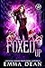 All Foxed Up  (The Chaos of Foxes, #2)