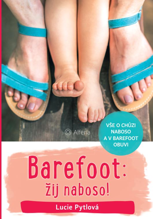 Barefoot: žij naboso! (Paperback)