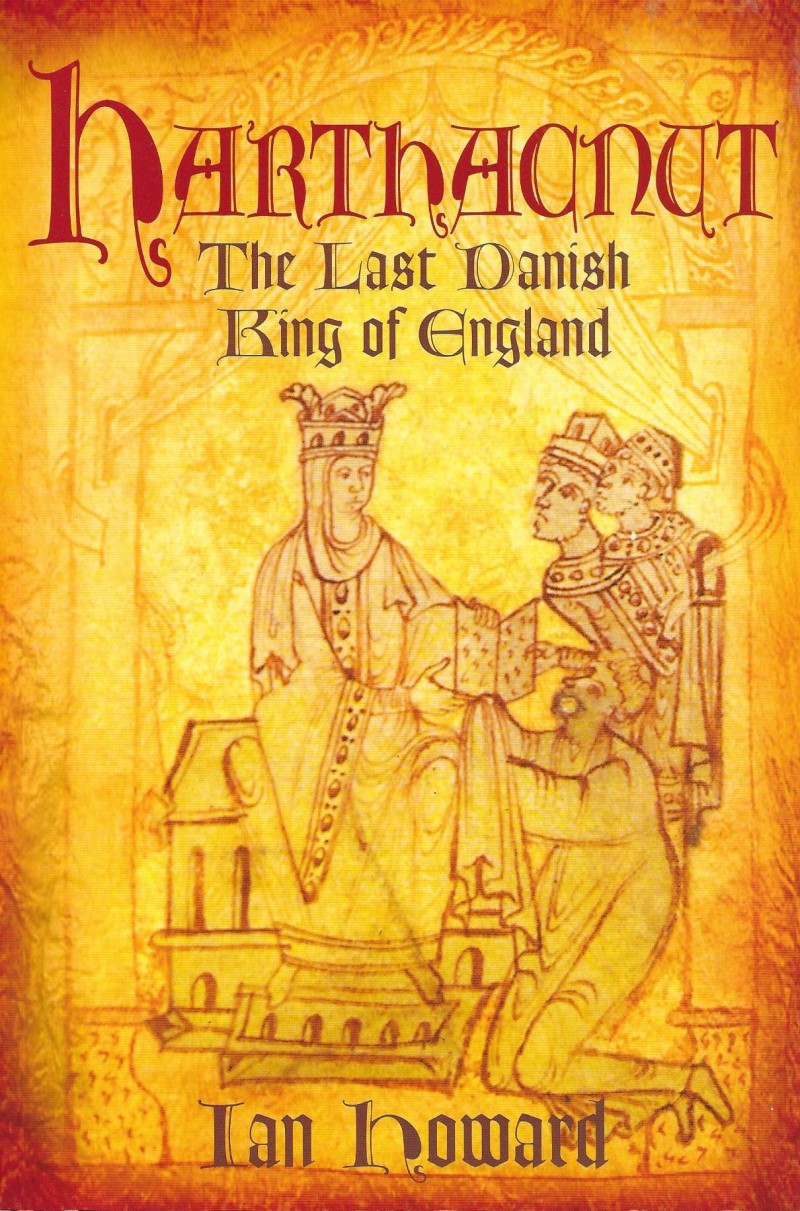 Harthacnut: The Last Danish King of England