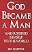 God Became a Man: And Justi...