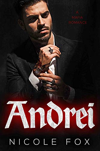 Andrei (Heirs to the Bratva Empire, #3)