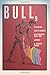 BULL #9: THE LGBTQ ISSUE