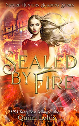 Sealed by Fire (The Nature Hunters Academy #2)