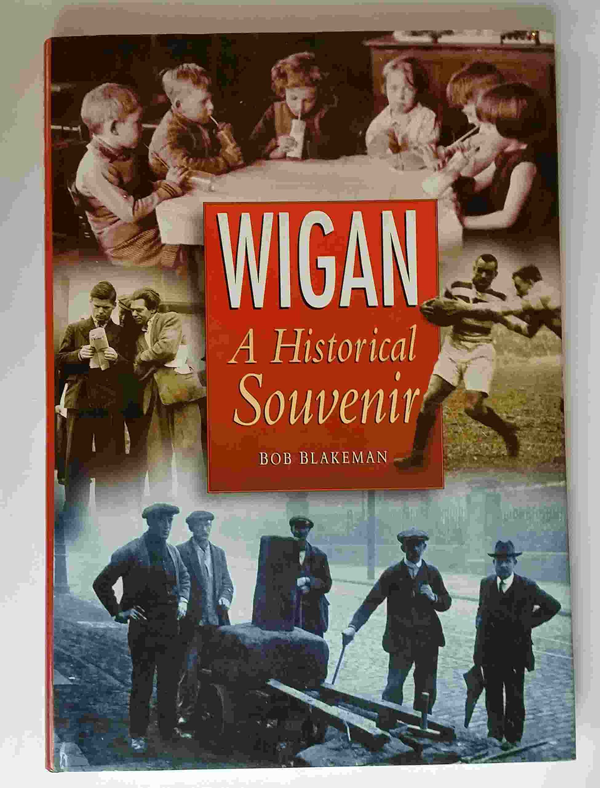 Wigan: A Historical Souvenir (Hardcover)