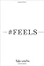#FEELS