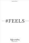 #FEELS