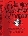 Vampires, Werewolves & Demons: Twentieth Century Reports in the Psychiatric Literature