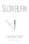 Slow Burn
