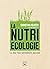 La nutriécologie: Le seul futur alimentaire possible