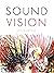 Sound Vision by Nathan Jurevicius