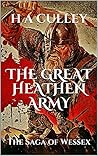 The Great Heathen Army (The Saga of Wessex and the Danes #1)