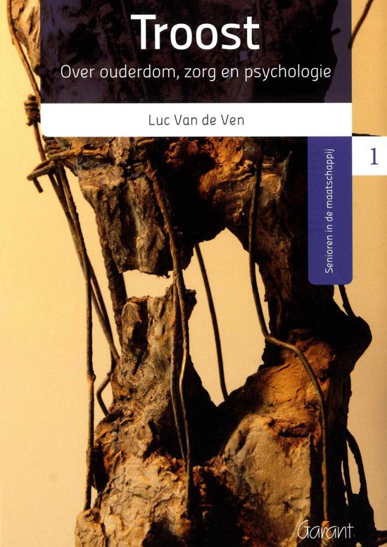 Troost: over ouderdom, zorg en psychologie (Paperback)