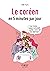 Petit Livre de - le Coréen en 5 minutes par jour (French Edition)