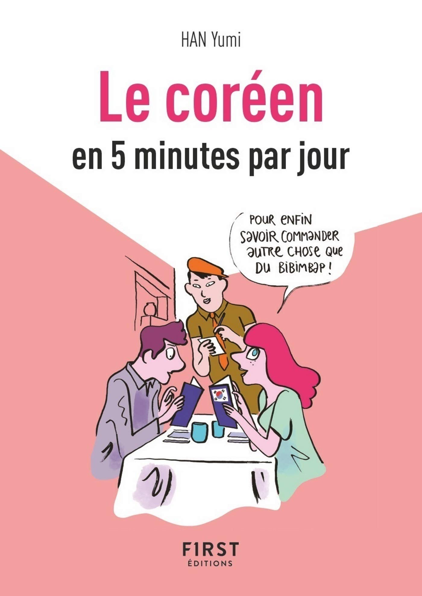 Petit Livre de - le Coréen en 5 minutes par jour (French Edition)
