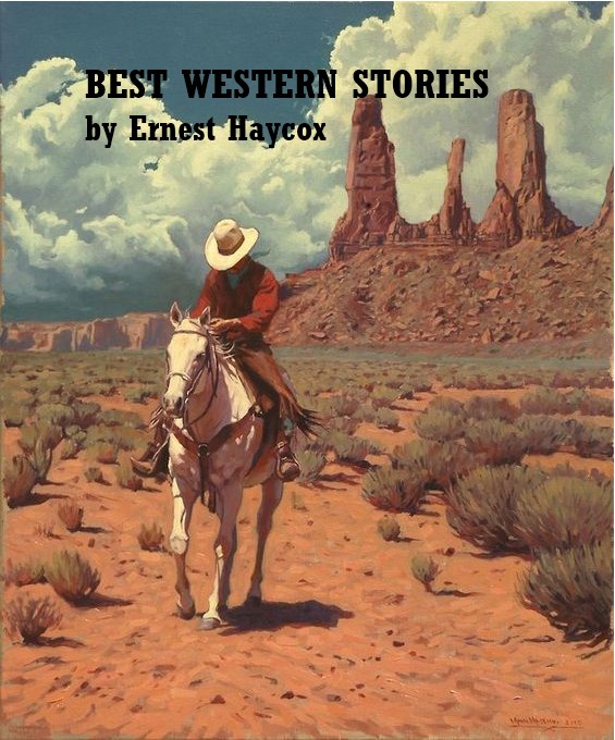 Western Stories of Ernest Haycox