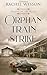Orphan Train Strike (Hearts On The Rails)