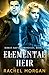 Elemental Heir (Ridley Kayn...