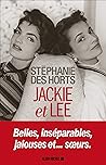 Jackie et Lee: Belles, inséparables, jalouses et...soeurs