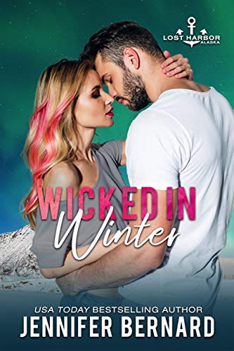 Wicked in Winter (Lost Harbor, Alaska, #4)