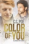 Color of You by C.S. Poe