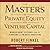 The Masters of Private Equity and Venture Capital: Management Lessons from the Pioneers of Private Investing