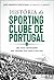 História do Sporting Clube de Portugal, Uma Nova Abordagem - ... by Luís Augusto Costa Dias