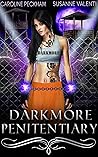Darkmore Penitentiary by Caroline Peckham