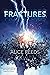 Fractures (Echoes, #2)