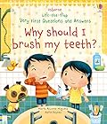 Very First Questions and Answers: Why should I brush my teeth?