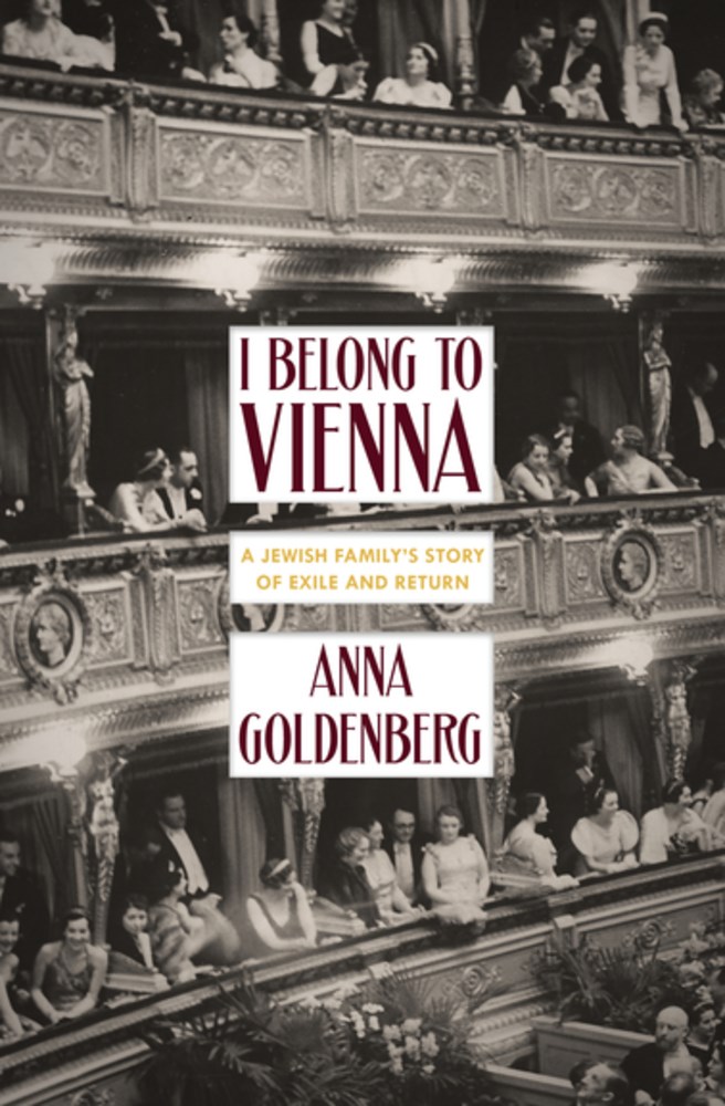 I Belong to Vienna: A Jewish Family's Story of Exile and Return (Hardcover)