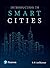 Introduction to Smart Cities, 1st ediion by Anil Kumar