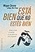 Está bien que no estés bien (Spanish Edition)