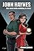 John Haynes: The Man With N...