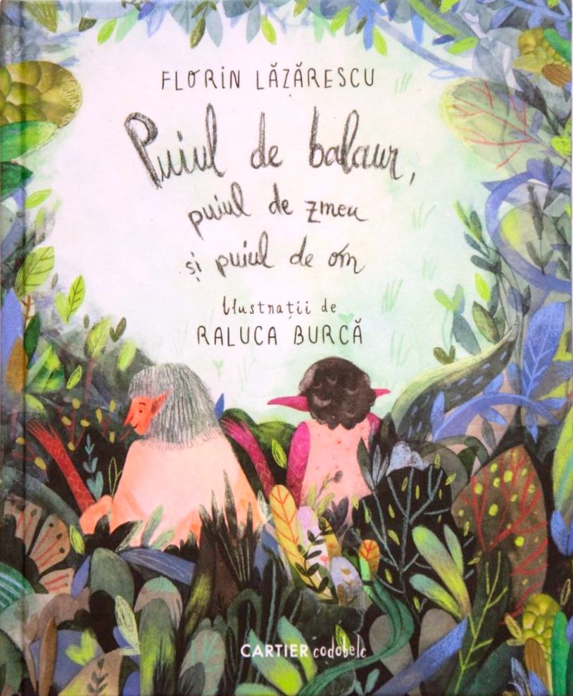 Puiul de balaur, puiul de zmeu și puiul de om (Hardcover)