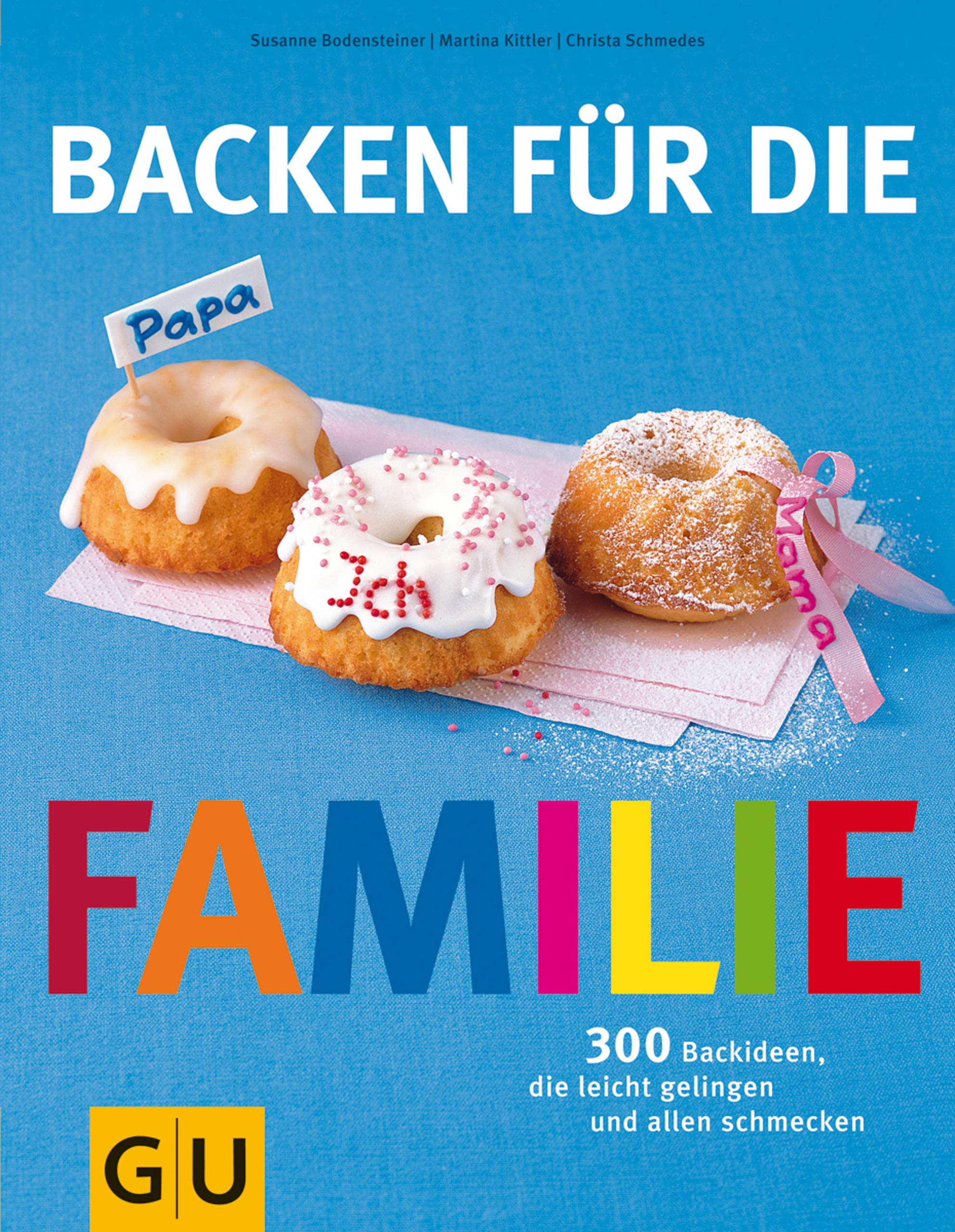 Backen für die Familie (GU Familienküche) (German Edition)