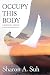 Occupy This Body: A Buddhis...