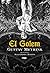 El Golem by Gustav Meyrink