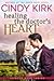 Healing the Doctor's Heart ...