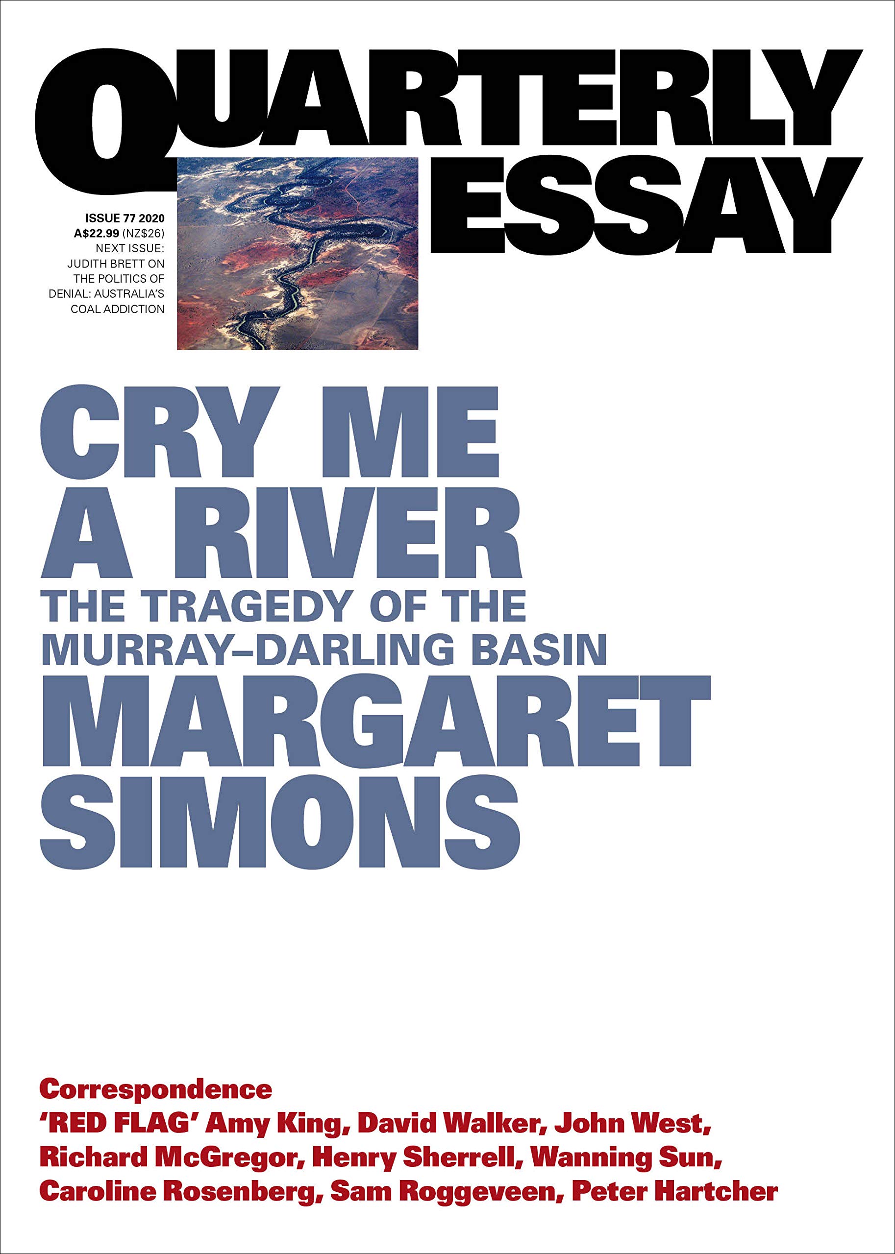 Cry Me A River: The Tragedy of the Murray-Darling Basin (Quarterly Essay #77)