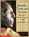 Mummies, Tombs, and Treasure by Lila Perl