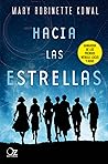Hacia las estrellas by Mary Robinette Kowal