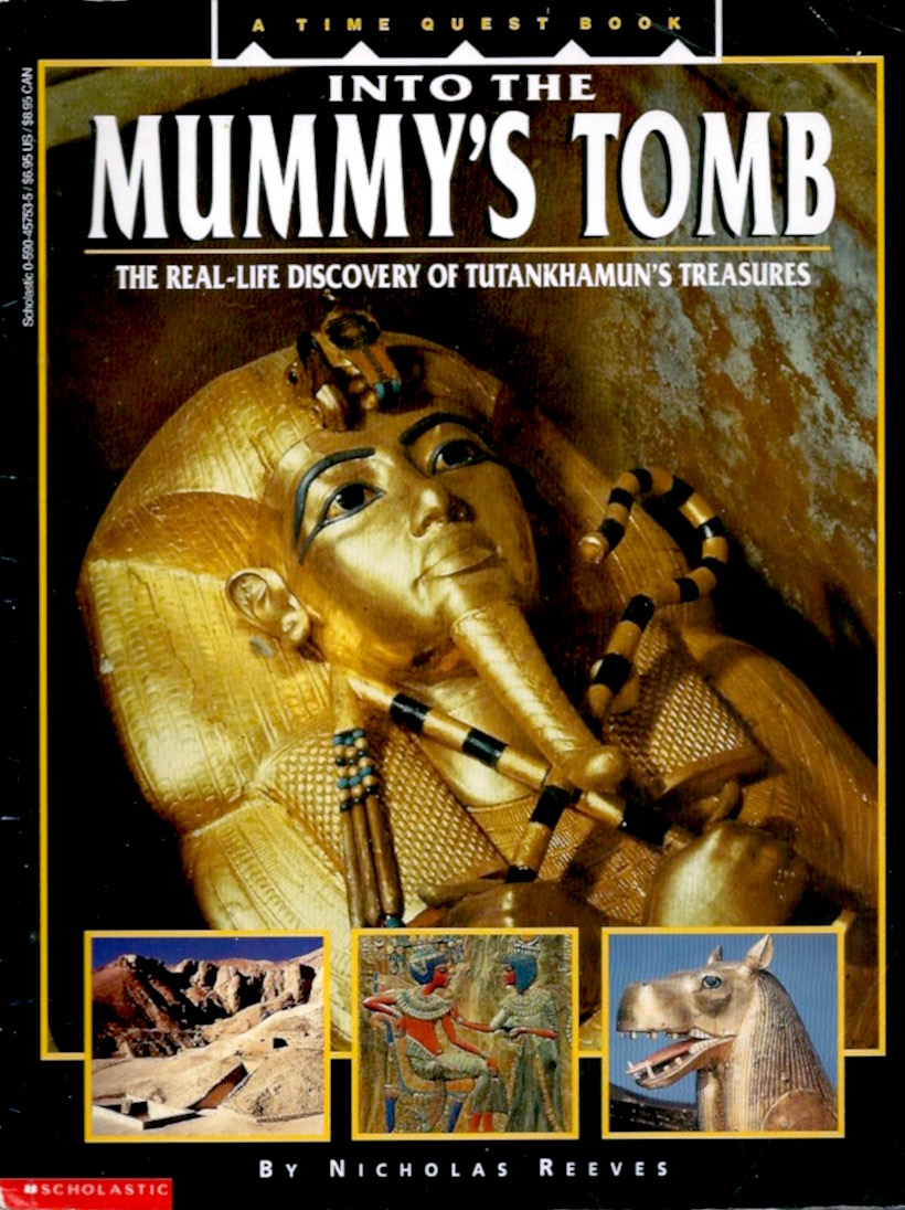 Into the Mummy's Tomb: The Real-Life Discovery of Tutankhamun's Treasures (Paperback)