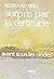 surpris par la certitude by Bernard Bro