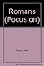 Focus on Romans