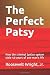 The Perfect Patsy: How the ...