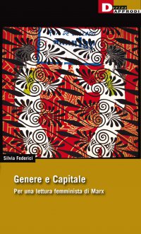 Genere e capitale. Per una lettura femminista di Marx