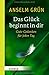 Das Glück beginnt in dir