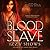 Blood Slave (Ruled by Blood, #2)