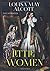 Louisa May Alcott - Little Women (illustrated) by Louisa May Alcott